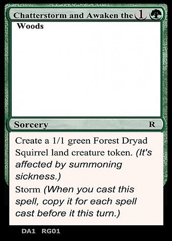 Chatterstorm and Awaken the Woods