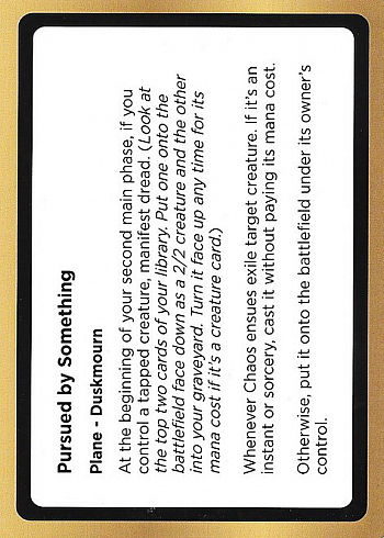 Pursued by Something