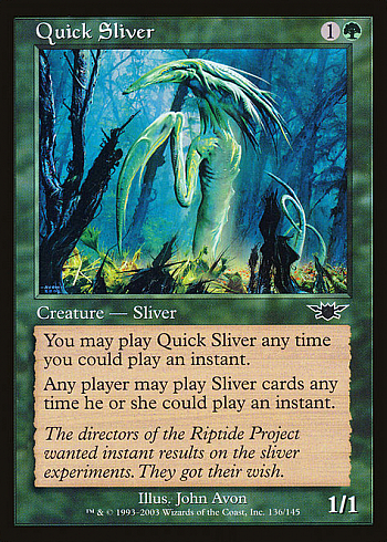 Quick Sliver