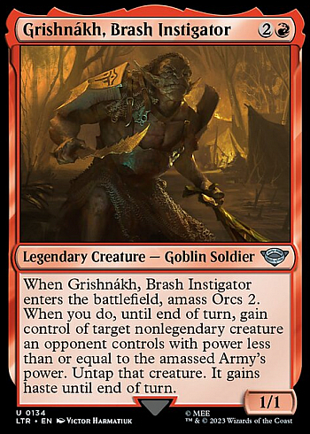 Grishnákh, Brash Instigator