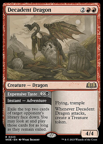 Decadent Dragon // Expensive Taste